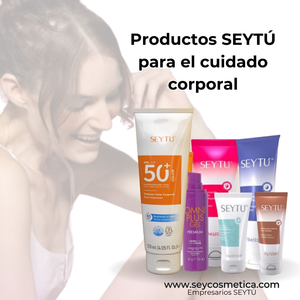 Productos SEYTÚ para el cuidado corporal