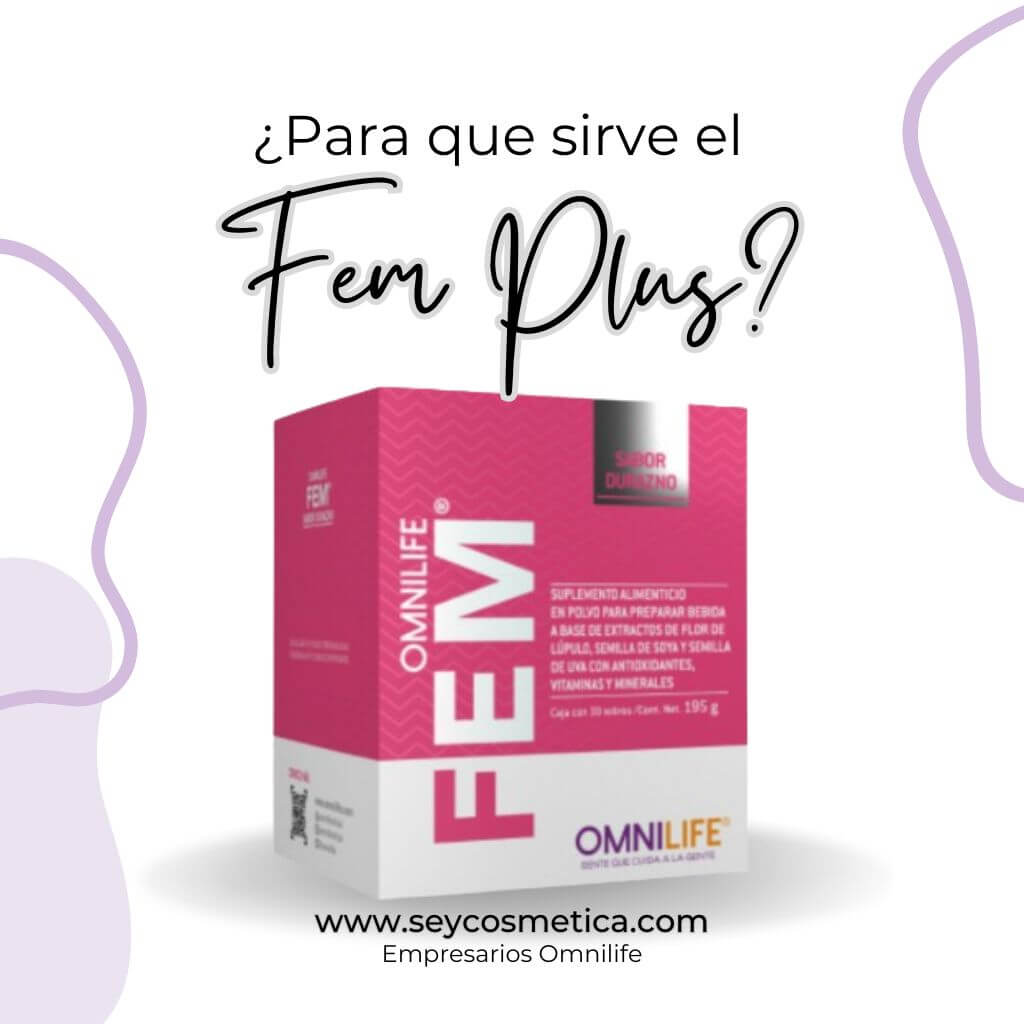 FEM PLUS ¿PARA QUE SIRVE?