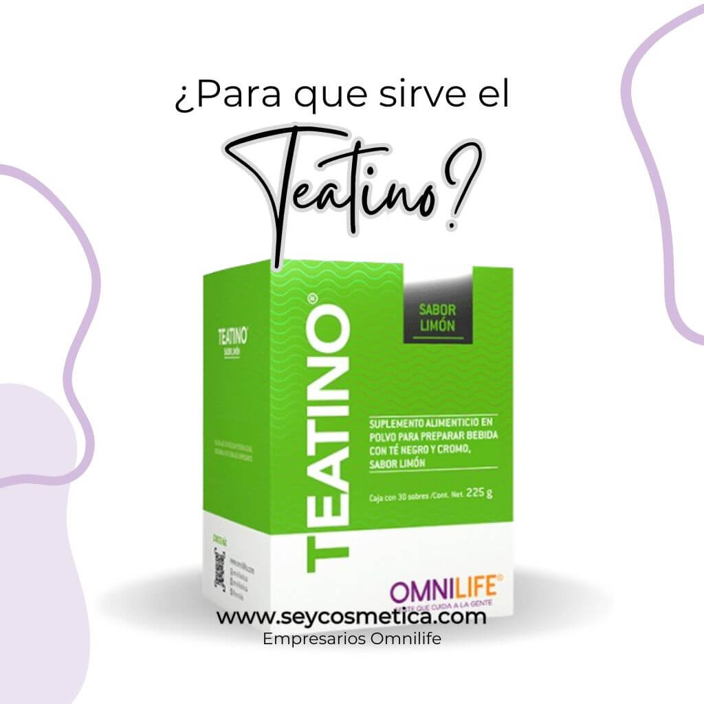 ¿Para que sirve el Teatino de Omnilife?