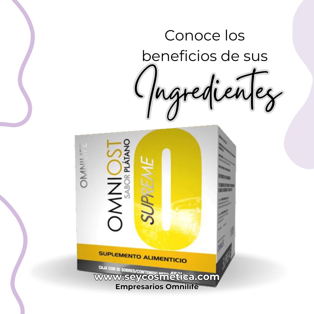 Omniost Omnilife : BENEFICIOS DE SUS INGREDIENTES CLAVE
